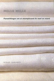 Forestillingen om et ukompliceret liv med en mand