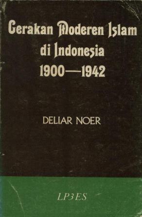 Gerakan Moderen Islam di Indonesia 1900 - 1942 book cover