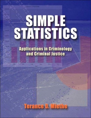 Simple Statistics: Applications in Criminology And Criminal Justice by ...
