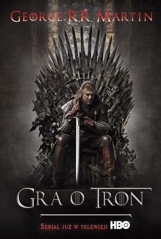 Gra o tron (Pieśń lodu i ognia, #1)
