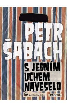 S jedním uchem naveselo book cover