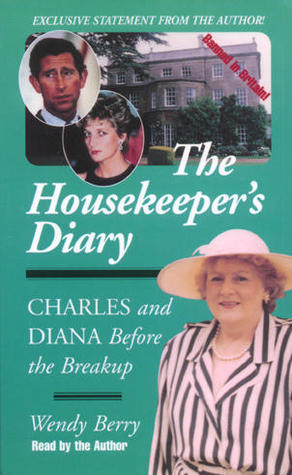 The Housekeeper's Diary: Charles and Diana Before the Breakup