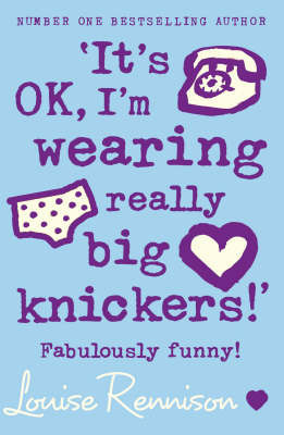 'It's OK, I'm wearing really big knickers!' (Confessions of Georgia Nicolson, #2)