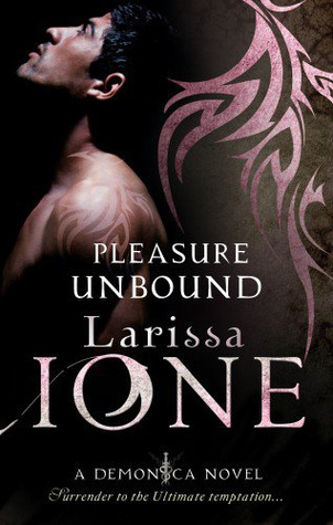 Pleasure Unbound (Demonica #1)