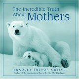 The Incredible Truth about Mothers cover