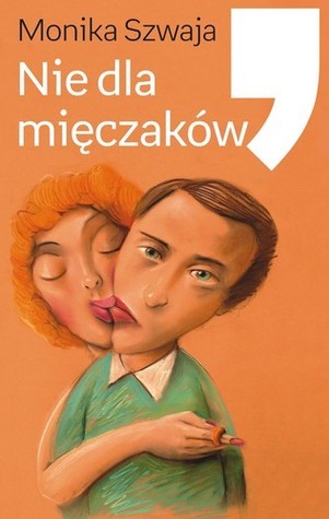 Nie dla mięczaków