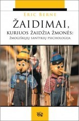 Žaidimai, kuriuos žaidžia žmonės by Eric Berne | Goodreads