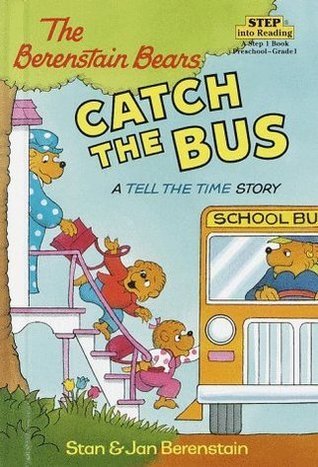 The Berenstain Bears Catch the Bus book cover