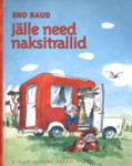 Jälle need naksitrallid. Esimene ja teine raamat