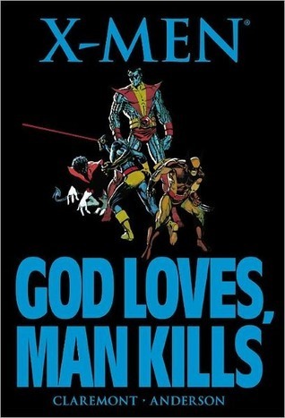 X-Men: God Loves, Man Kills (Marvel Premiere Classic #7)