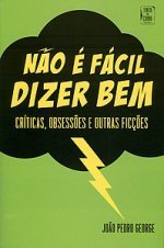 Não é Fácil Dizer Bem book cover