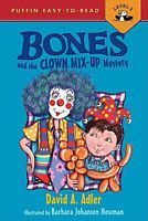 Bones and the Clown Mix-Up Mystery book cover