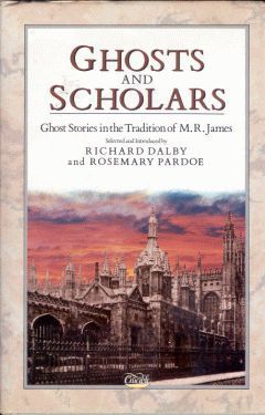 Ghosts And Scholars: Ghost Stories In The Tradition Of M.R. James by ...