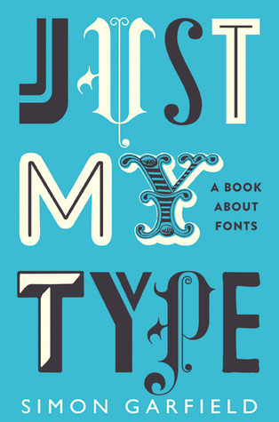 Just My Type: A Book About Fonts