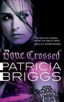 Bone Crossed (Mercy Thompson, #4)