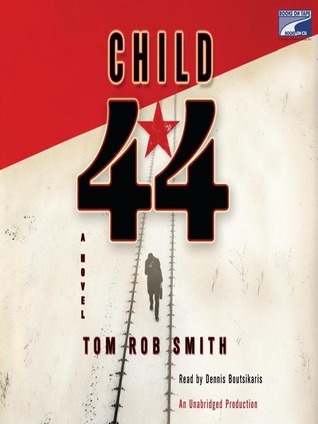 Child 44 (Leo Demidov, #1)