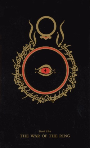 The War of the Ring (The Lord of the Rings, #5)