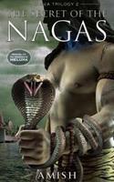 The Secret of the Nagas (Shiva Trilogy #2)
