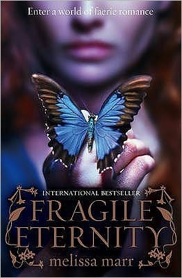 Fragile Eternity (Wicked Lovely, #3)