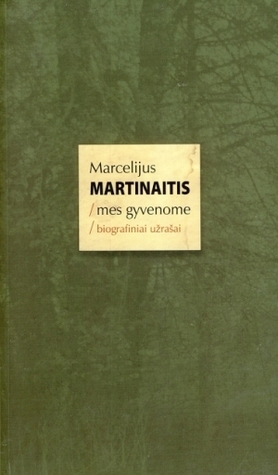Mes gyvenome. Biografiniai užrašai