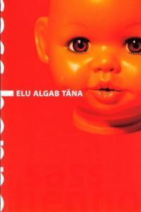 Elu algab täna