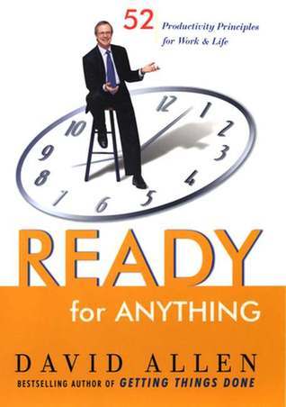 Ready for Anything: 52 Productivity Principles for Work and Life by ...