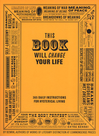 This Book Will Change Your Life by Benrik | Goodreads
