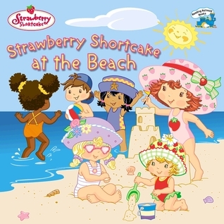 Strawberry Shortcake at the Beach
