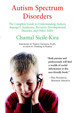 Autism Spectrum Disorders: The Complete Guide