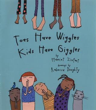 Toes Have Wiggles, Kids Have Giggles book cover