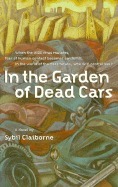 In the Garden of Dead Cars