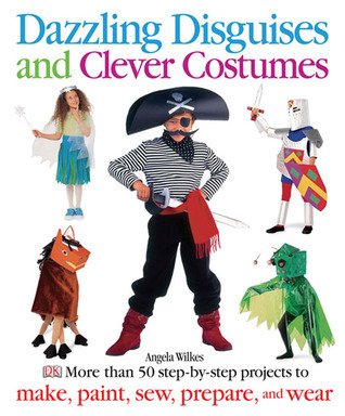 Dazzling Disguises and Clever Costumes book cover