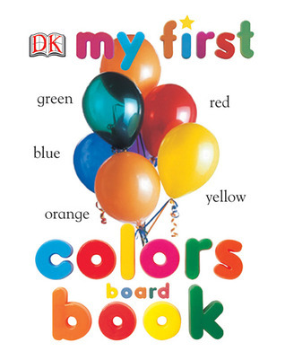 My First Colors Board Book book cover