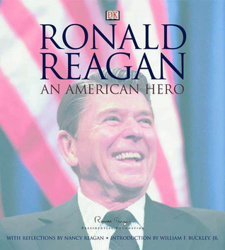 Ronald Reagan: An American Hero by Nancy Reagan Goodreads