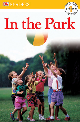In the Park by Dawn Sirett | Goodreads