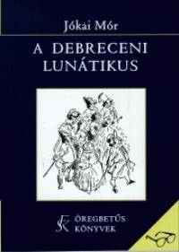 A debreceni lunátikus book cover