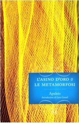 L'asino d'oro, o Le metamorfosi
