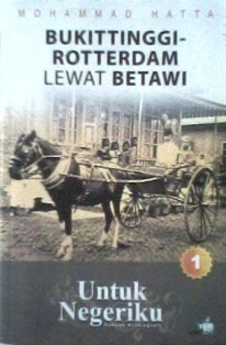 Bukittinggi - Rotterdam Lewat Betawi