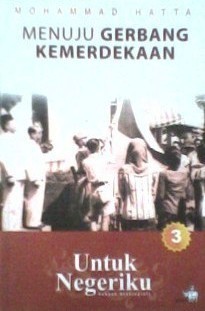 Menuju Gerbang Kemerdekaan