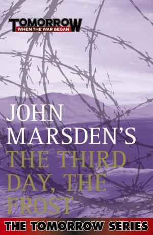 The Third Day, the Frost (Tomorrow, #3)