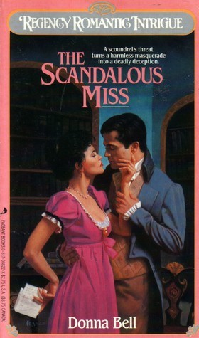 The Scandalous Miss by Donna Bell | Goodreads