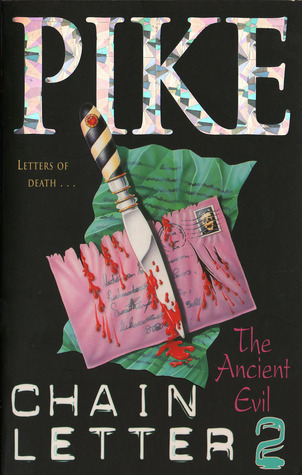 The Ancient Evil (Chain Letter, #2)