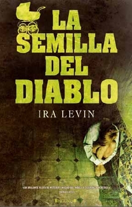 La semilla del diablo (El bebé de Rosemary, #1)