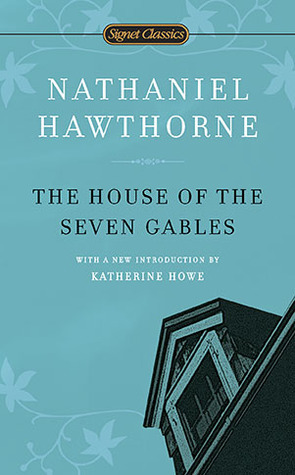 The House of the Seven Gables (Signet Classics)