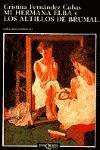 Mi hermana Elba / Los altillos de Brumal