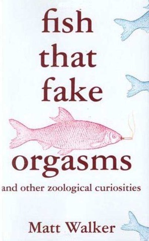 Fish That Fake Orgasms book cover