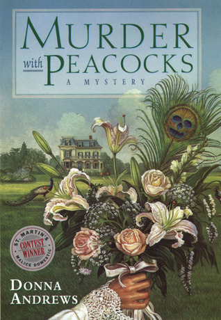 Murder With Peacocks (Meg Langslow, #1)