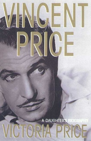 Vincent Price: A Daughter's Biography