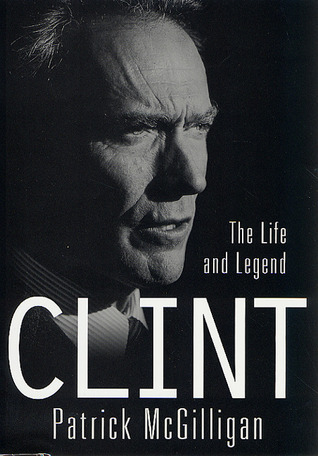 Clint: The Life and Legend