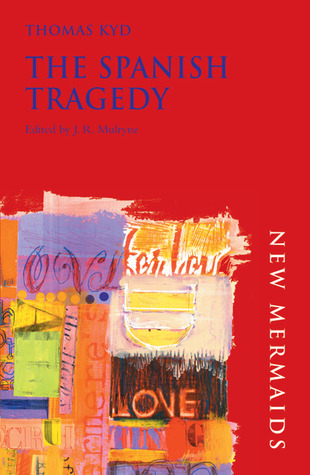 The Spanish Tragedy (New Mermaids)